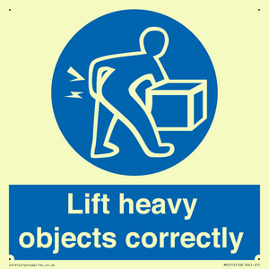 Lift heavy objects correctly